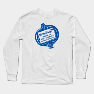 Blue Onion Drive-In Restaurants Long Sleeve T-Shirt